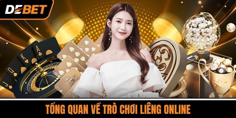 Tổng Quan Về Trò Chơi Liêng Online 