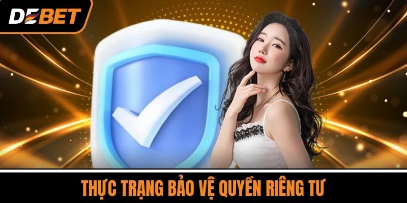 Thực trạng bảo vệ quyền riêng tư